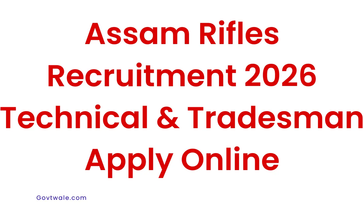 Assam Rifles Recruitment 2026