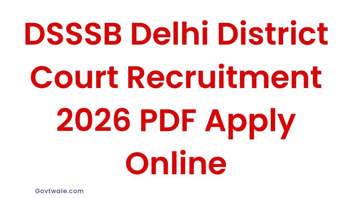 DSSSB Delhi District Court Recruitment 2026 PDF Apply Online
